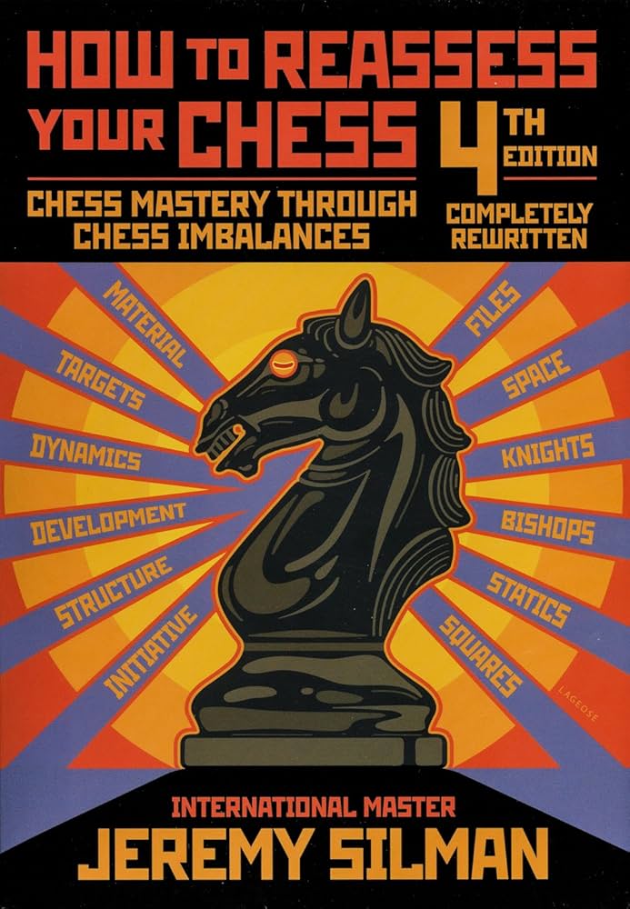 How to Reassess Your Chess: Chess Mastery Through Chess Imbalances cover